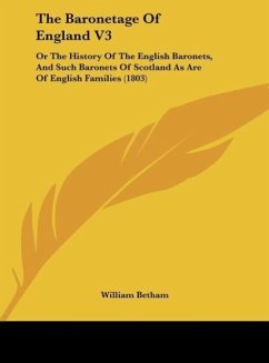 The Baronetage Of England V3 - Betham, William