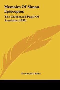Memoirs Of Simon Episcopius - Calder, Frederick