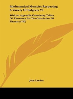 Mathematical Memoirs Respecting A Variety Of Subjects V1 - Landen, John