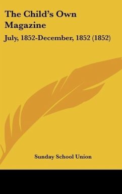 The Child's Own Magazine - Sunday School Union