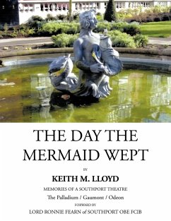 The Day the Mermaid Wept - Lloyd, Keith M.