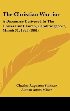 The Christian Warrior - Skinner, Charles Augustus; Miner, Alonzo Ames; Greenwood, Thomas Jefferson