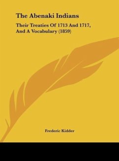 The Abenaki Indians - Kidder, Frederic