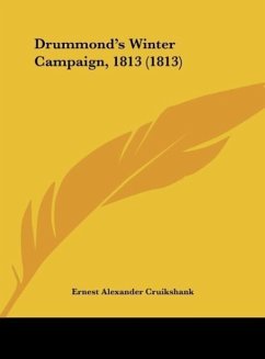 Drummond's Winter Campaign, 1813 (1813) - Cruikshank, Ernest Alexander