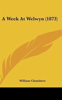 A Week At Welwyn (1873) - Chambers, William