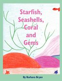 Starfish, Seashells, Coral and Gems