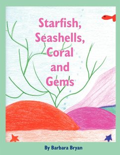 Starfish, Seashells, Coral and Gems - Bryan, Barbara