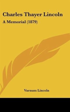 Charles Thayer Lincoln - Lincoln, Varnum