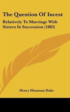 The Question Of Incest - Duke, Henry Hinxman