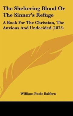 The Sheltering Blood Or The Sinner's Refuge - Balfern, William Poole