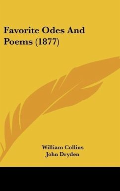 Favorite Odes And Poems (1877) - Collins, William; Dryden, John; Marvell, Andrew