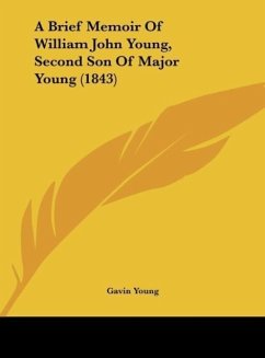 A Brief Memoir Of William John Young, Second Son Of Major Young (1843) - Young, Gavin