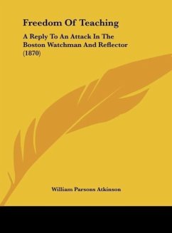 Freedom Of Teaching - Atkinson, William Parsons