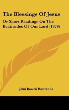 The Blessings Of Jesus - Rowlands, John Bowen