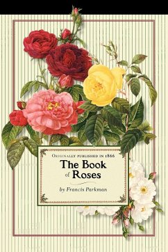 Book of Roses (Trade) - Parkman, Francis Jr.