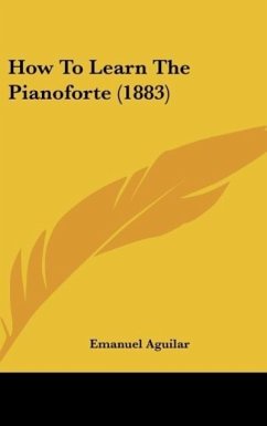 How To Learn The Pianoforte (1883)