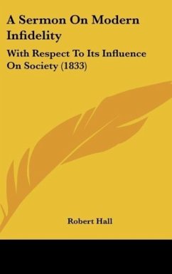 A Sermon On Modern Infidelity - Hall, Robert