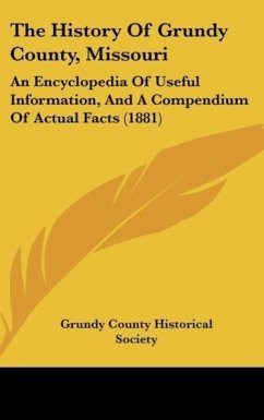 The History Of Grundy County, Missouri - Grundy County Historical Society