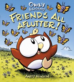 Owly & Wormy, Friends All Aflutter! - Runton, Andy