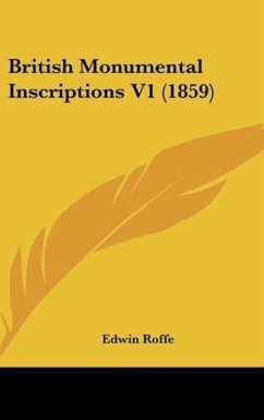 British Monumental Inscriptions V1 (1859) - Roffe, Edwin