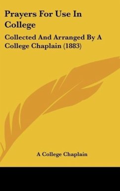 Prayers For Use In College - A College Chaplain