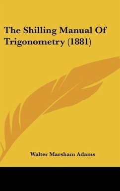 The Shilling Manual Of Trigonometry (1881) - Adams, Walter Marsham