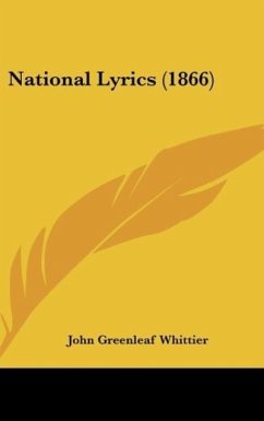National Lyrics (1866) - Whittier, John Greenleaf