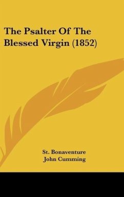 The Psalter Of The Blessed Virgin (1852) - St. Bonaventure