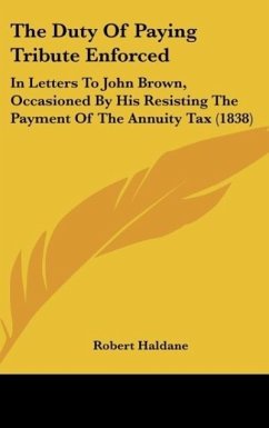 The Duty Of Paying Tribute Enforced - Haldane, Robert