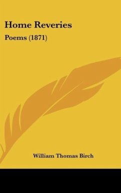Home Reveries - Birch, William Thomas