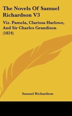 The Novels Of Samuel Richardson V3