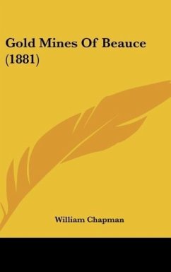 Gold Mines Of Beauce (1881) - Chapman, William