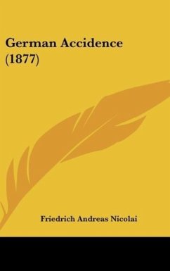 German Accidence (1877) - Nicolai, Friedrich Andreas