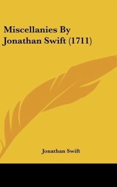 Miscellanies By Jonathan Swift (1711) - Swift, Jonathan