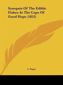 Synopsis Of The Edible Fishes At The Cape Of Good Hope (1853) - Pappe, L.