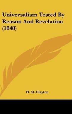 Universalism Tested By Reason And Revelation (1848)