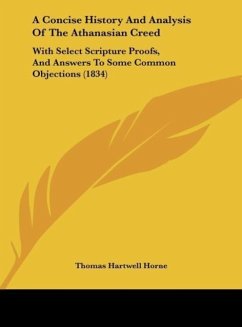 A Concise History And Analysis Of The Athanasian Creed