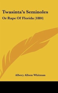 Twasinta's Seminoles - Whitman, Albery Allson