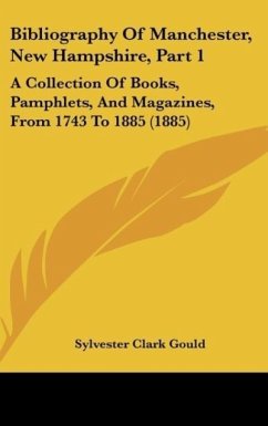 Bibliography Of Manchester, New Hampshire, Part 1