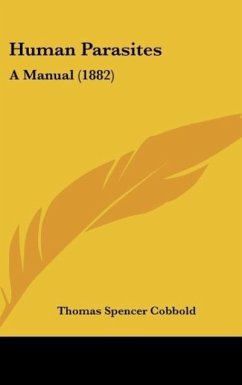 Human Parasites - Cobbold, Thomas Spencer