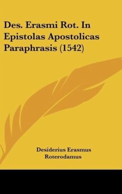 Des. Erasmi Rot. In Epistolas Apostolicas Paraphrasis (1542) - Roterodamus, Desiderius Erasmus