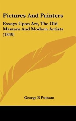 Pictures And Painters - George P. Putnam