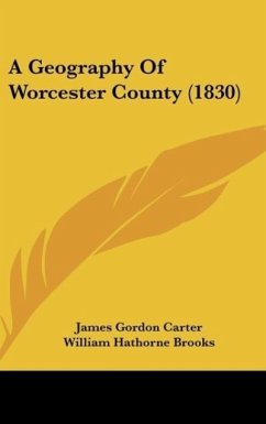 A Geography Of Worcester County (1830)