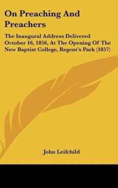 On Preaching And Preachers - Leifchild, John