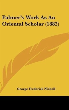 Palmer's Work As An Oriental Scholar (1882) - Nicholl, George Frederick