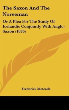 The Saxon And The Norseman - Metcalfe, Frederick