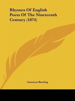 Rhymes Of English Poets Of The Nineteenth Century (1874) - Bartling, Gustavus