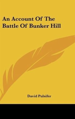An Account Of The Battle Of Bunker Hill