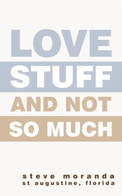 Love Stuff and Not So Much - Moranda, Steve