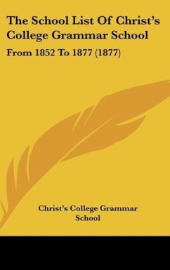 The School List Of Christ's College Grammar School